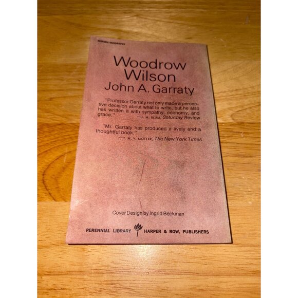 Woodrow Wilson John A. Garraty Paperback Biography 1970s United States President - Picture 6 of 10